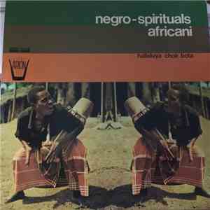 Negro Spirituals African - Halleluya Choir Bota