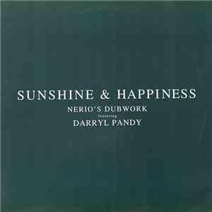 Nerio's Dubwork Featuring Darryl Pandy - Sunshine & Happiness