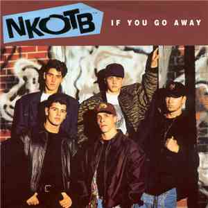 NKOTB - If You Go Away