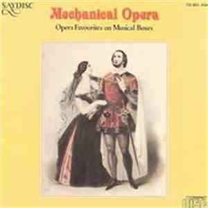 No Artist - Mechanical Opera: Opera Favourites On Musical Boxes