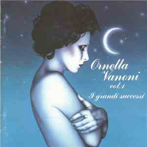 Ornella Vanoni - Ornella Vanoni Vol.1 - I Grandi Successi