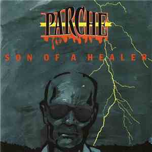 Parche - Son Of A Healer