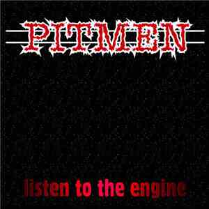Pitmen - Listen To The Engine