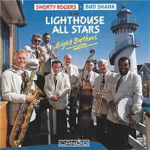 Shorty Rogers - Bud Shank, Lighthouse All Stars, The - Eight Brothers