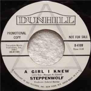 Steppenwolf - A Girl I Knew / The Ostrich