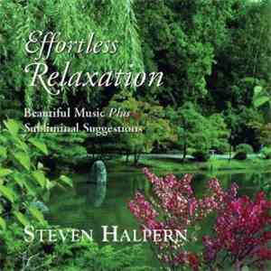Steven Halpern - Effortless Relaxation