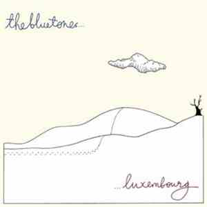 The Bluetones - Luxembourg