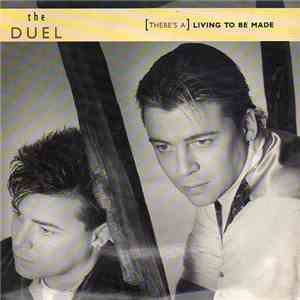 The Duel - (There's A) Living To Be Made