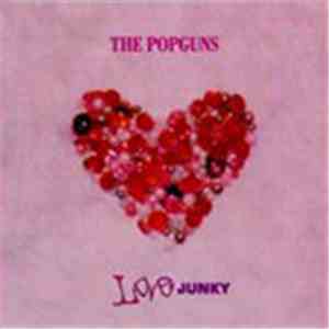 The Popguns - Love Junky