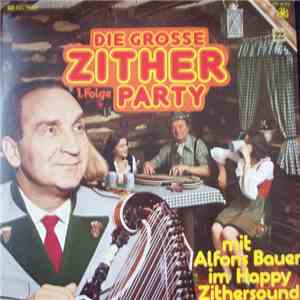 Alfons Bauer - Die Grosse Zither Party Folge 1