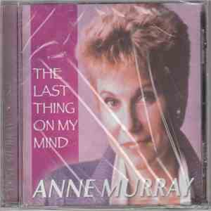 Anne Murray - The Last Thing On My Mind
