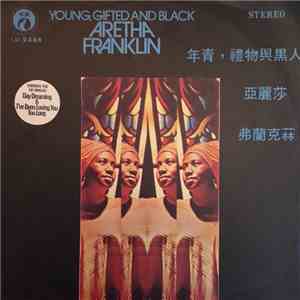 Aretha Franklin - Young, Gifted And Black