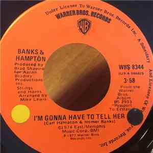 Banks & Hampton - I'm Gonna Have To Tell Her / We're Movin' On