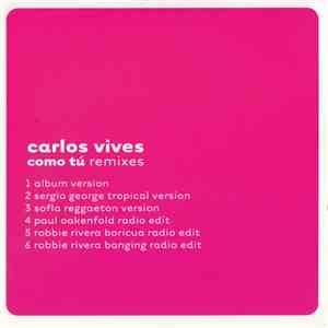 Carlos Vives - Como Tú (Remixes)