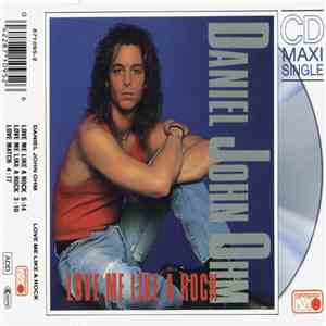 Daniel John Ohm - Love Me Like A Rock