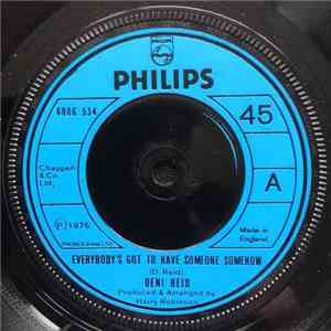 Deni Reid - Everybody's Got To Have Someone Somehow