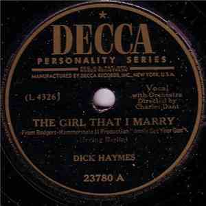 Dick Haymes - The Girl That I Marry / Easy To Love