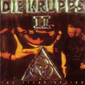 Die Krupps - II - The Final Option