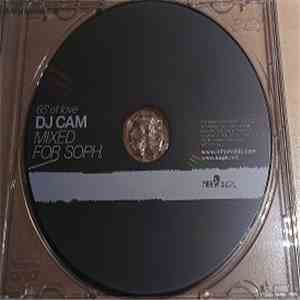 DJ Cam - Mixed For Soph.