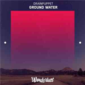 Drainpuppet - Ground Water