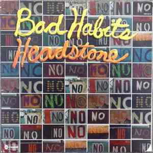 Headstone  - Bad Habits