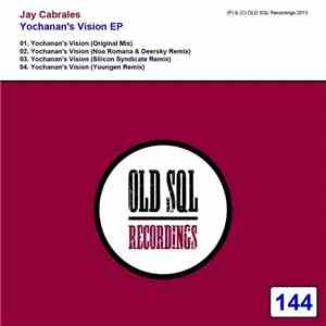 Jay Cabrales - Yochanan's Vision EP
