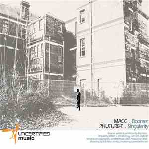 Macc / Phuture-T - Boomer / The Singularity