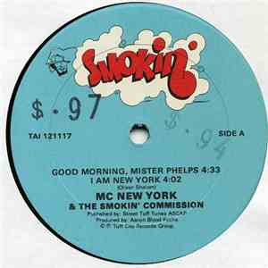 MC New York & The Smokin' Commission - Good Morning, Mister Phelps / I Am N ...