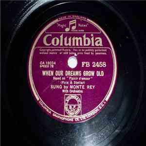 Monte Rey - When Our Dreams Grow Old / Danny Boy