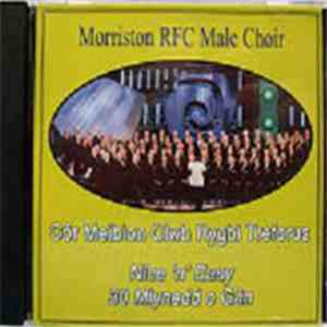 Morriston RFC Male Choir - Nice 'N' Easy/ 30 Mlynedd O Gân