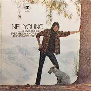 Neil Young & Crazy Horse - Everybody Knows This Is Nowhere