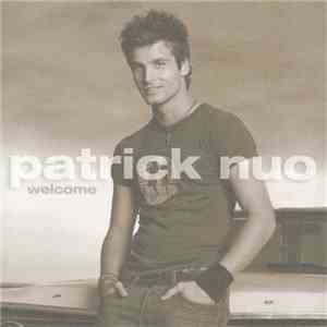Patrick Nuo - Welcome