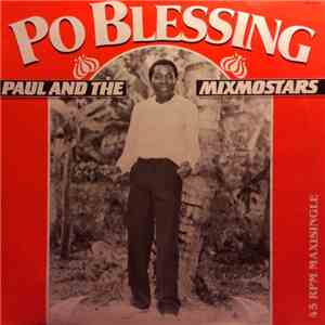 Paul And The Mixmostars - Po Blessing