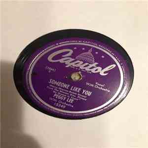 Peggy Lee - Someone Like You / You Was