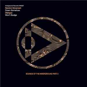 Random Movement / Dialogue  - Sounds Of The Innerground Part 2