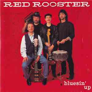 Red Rooster  - Bluesin' Up
