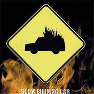 Slow Burning Car - I Saw The Mountain / Slow Burning Car