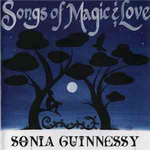 Sonia Guinnessy - Songs of Magic & Love