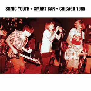 Sonic Youth - Smart Bar • Chicago 1985