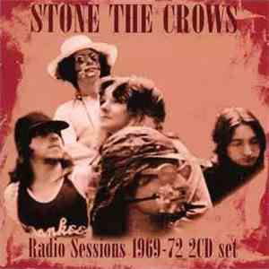 Stone The Crows - Radio Sessions 1969-72