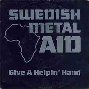 Swedish Metal Aid - Give A Helpin' Hand