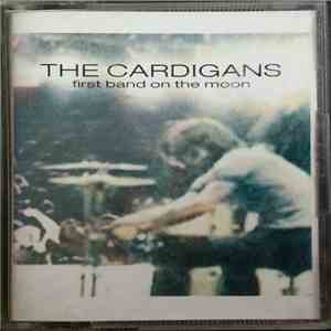 The Cardigans - First Band On The Moon