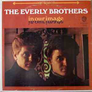 The Everly Brothers - In Our Image