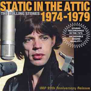 The Rolling Stones - Static In The Attic 1974-1979