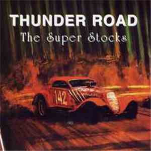 The Super Stocks - Thunder Road