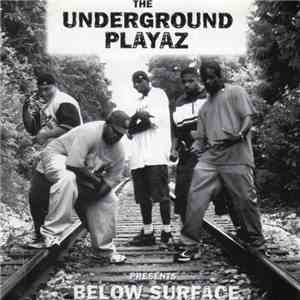 The Underground Playaz  - Below Surface