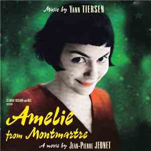 Yann Tiersen - Amélie From Montmartre