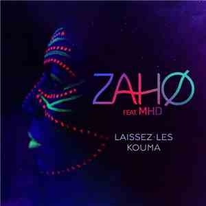Zaho Feat. MHD  - Laissez-Les Kouma