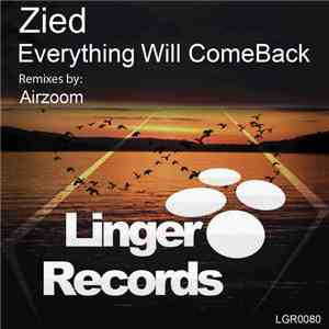 Zied - Everything Will Come Back
