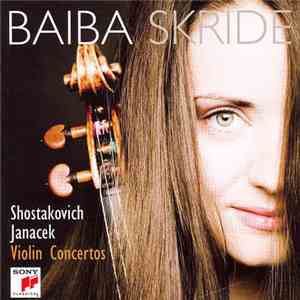 Baiba Skride - Violin Concertos Dimitri Shostakovich/Leos Janacek